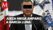 Jueza 'batea' amparo de García Luna contra aseguramiento de inmuebles