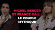 Michel Berger et France Gall : leur belle histoire d'amour