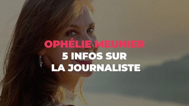 5 infos à connaître sur Ophélie Meunier