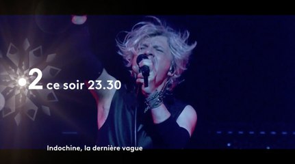 Indochine, la dernière vague - 26 décembre