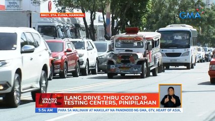 Ilang drive-thru COVID-19 testing centers, pinipilahan | UB