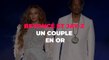 Beyoncé et Jay-Z : un couple en or !