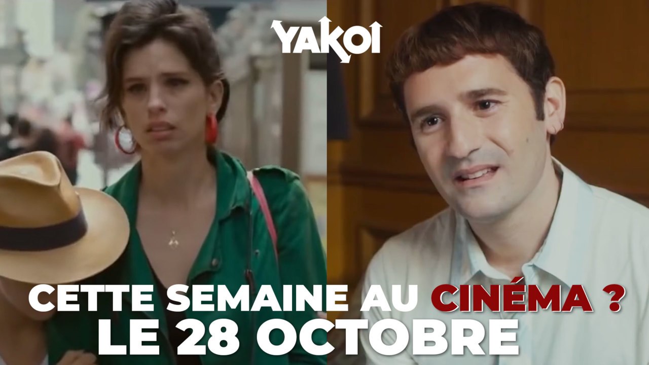 Yakoi au cinéma cette semaine ? (du mercredi 28 octobre au mardi 3 novembre)