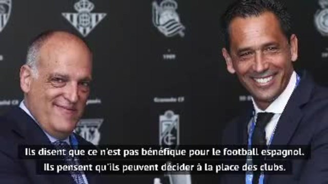 La Liga - Javier Tebas furieux contre la Fédération de football espagnole