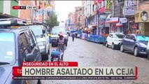Lo redujeron entre 5 personas y le robaron Bs 21 mil en El Alto