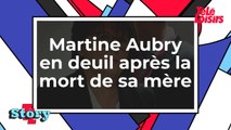 Martine Aubry en deuil après le décès de sa mère