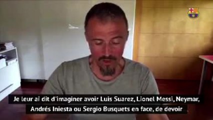 Barcelone - ''À la place de la Juventus, vous seriez morts de trouille" : quand Luis Enrique revisite sa causerie de 2015