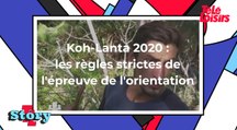Koh-Lanta 2020 : interdictions, obligations... Les aventuriers doivent suivre des règles strictes pendant l'épreuve de l'orientation !