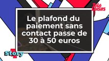 Le plafond du paiement sans contact passe de 30 à 50 euros
