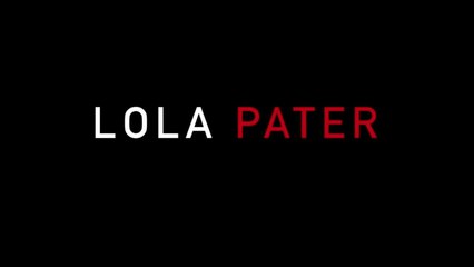 Lola Pater - 11 mai