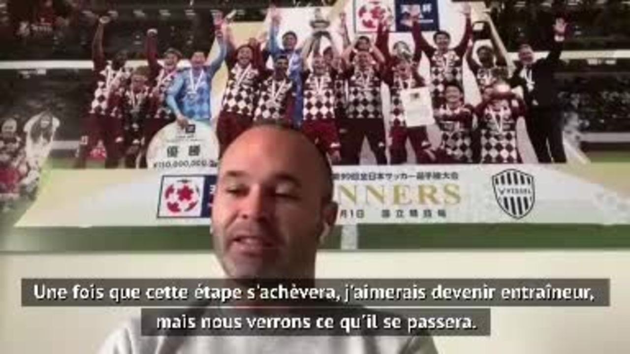 Vissel Kobe - Iniesta: ''J’aimerais devenir entraîneur''