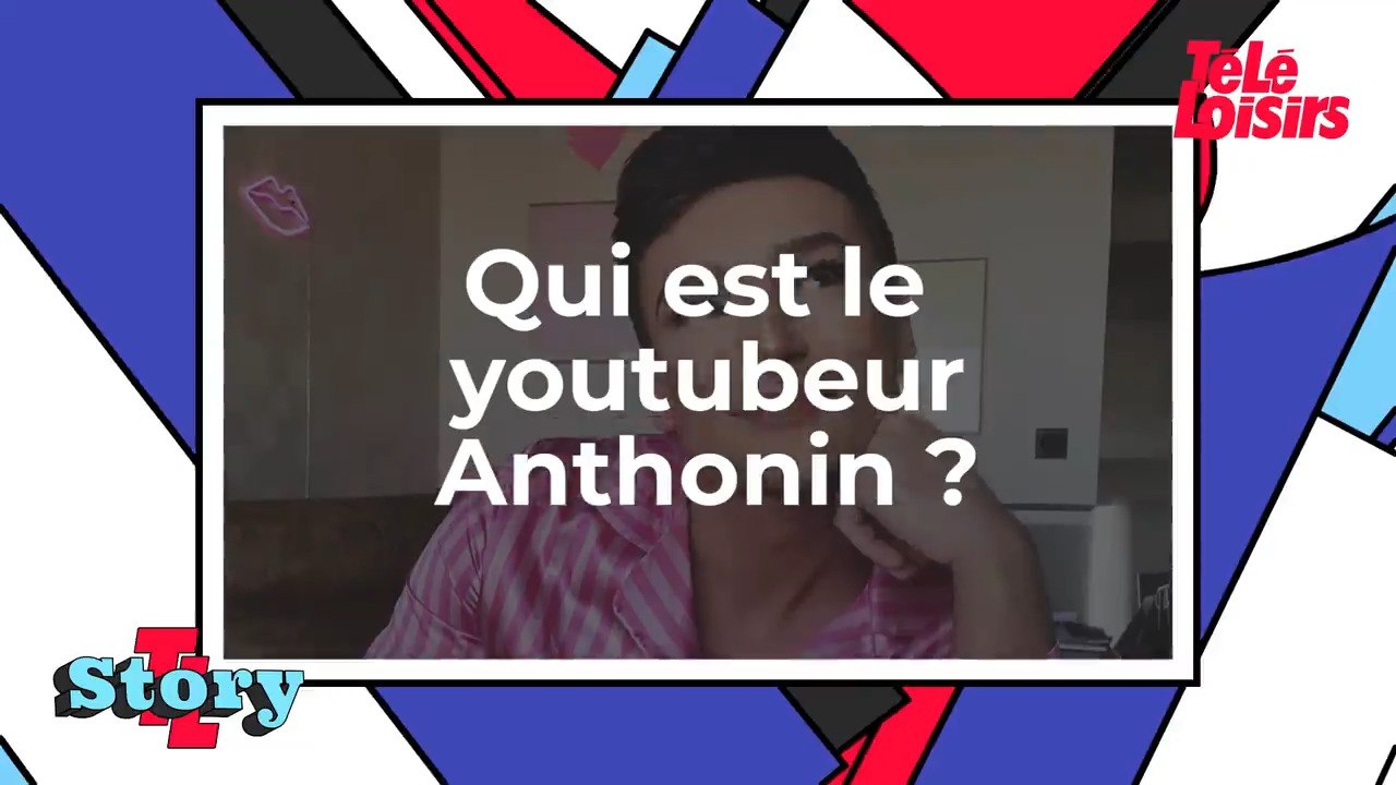 Qui est le youtubeur Anthonin