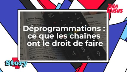 Déprogrammations - ce que les chaînes ont le droit de faire