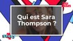 Qui est Sara Thompson