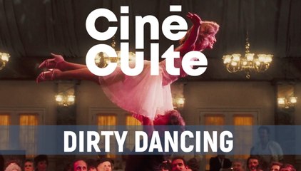 Dirty Dancing : les dessous du film culte