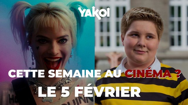 Yakoi au cinéma cette semaine ? (du mercredi 5 au mardi 11 février)