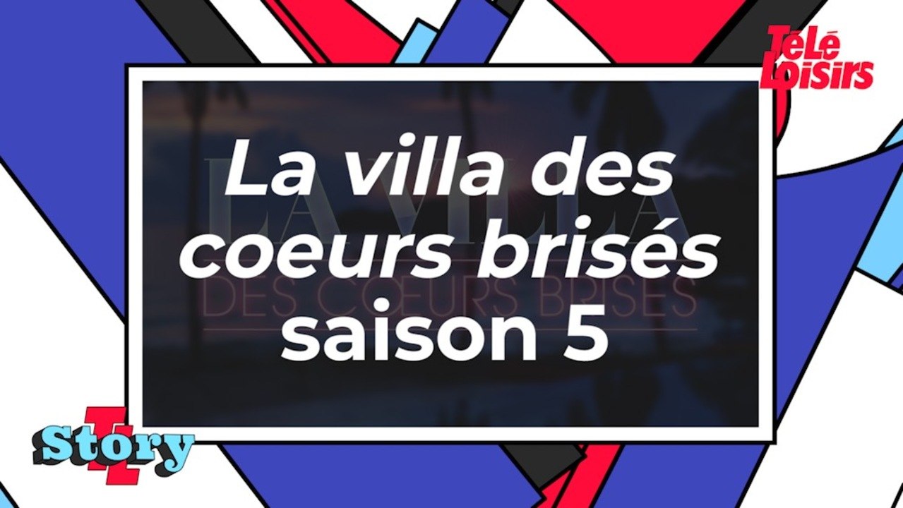 La villa des coeurs brisés - La saison 5