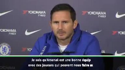 24e j. - Lampard : "Nous devrons être sur nos gardes contre Arsenal"