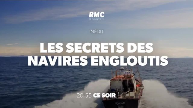 Les secrets des navires engloutis - 24 janvier