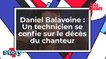 Daniel Balavoine - Un technicien se confie sur le décès du chanteur