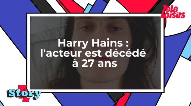 Harry Hains : l'acteur est décédé à 27 ans