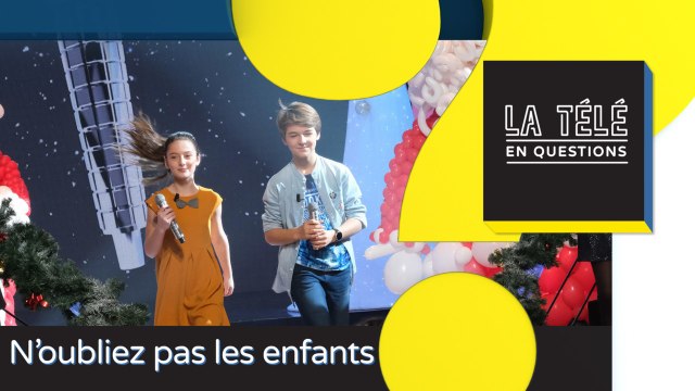 TLQ N'oubliez pas les enfants : sur quels critères les enfants sont-ils sélectionnés ?