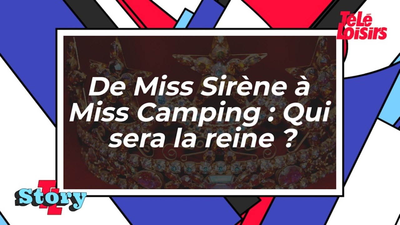 De Miss Camping à Miss Sirène