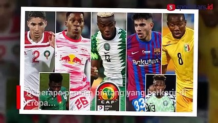 Inilah Deretan Pemain Termahal di Piala Afrika 2021, Duet Liverpool Berada di Depan
