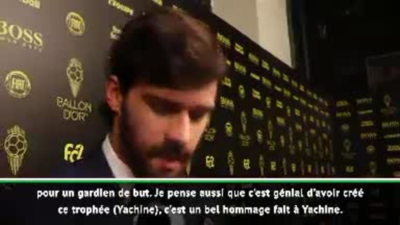 Ballon d'Or - Alisson : "C'est génial d'avoir créé le Trophée Yachine"