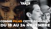 Yakoi comme films à regarder à la télé cette semaine (du lundi 18 au dimanche 24 novembre) ?