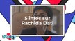 Rachida Dati : 5 infos à savoir sur la politicienne