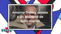 Antoine Duléry assiste à un accident de train mortel et témoigne