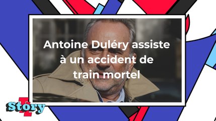 Antoine Duléry assiste à un accident de train mortel et témoigne