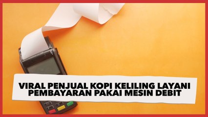 Viral Penjual Kopi Keliling Layani Pembayaran Pakai Mesin Debit, Publik Tolong Dibanyakin