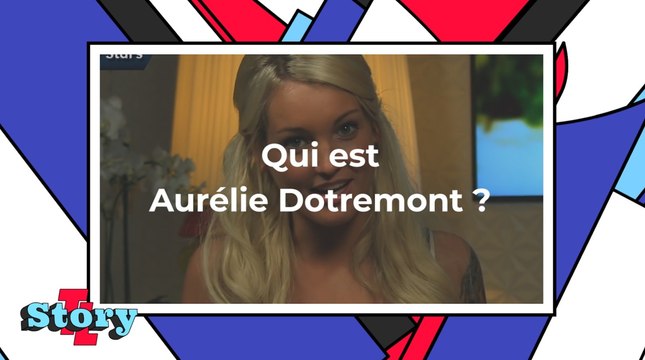 Aurélie Dotremont : ce qu'il faut savoir sur la star de télé-réalité
