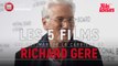 Les 5 films qui ont marqué la carrière de Richard Gere