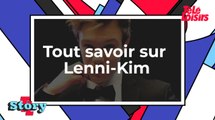 Tout savoir sur Lenni-Kim