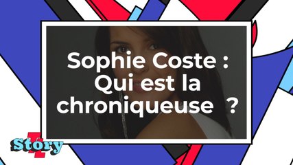 Sophie Coste - qui est la journaliste ?