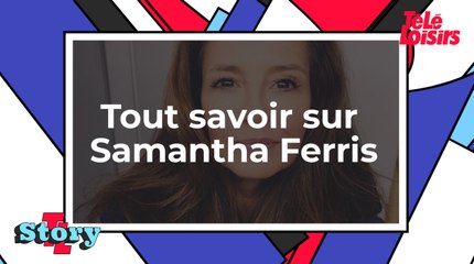 Les secrets de mon mari : tout savoir sur Samantha Ferris