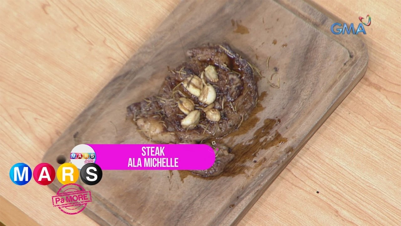 Mars Pa More: Wagyu Steak ala Michelle Dee | Mars Masarap