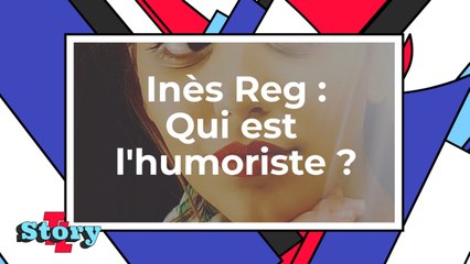 Inès Reg - Qui est l'humoriste ?