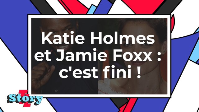 Katie Holmes et Jamie Foxx, c'est fini !