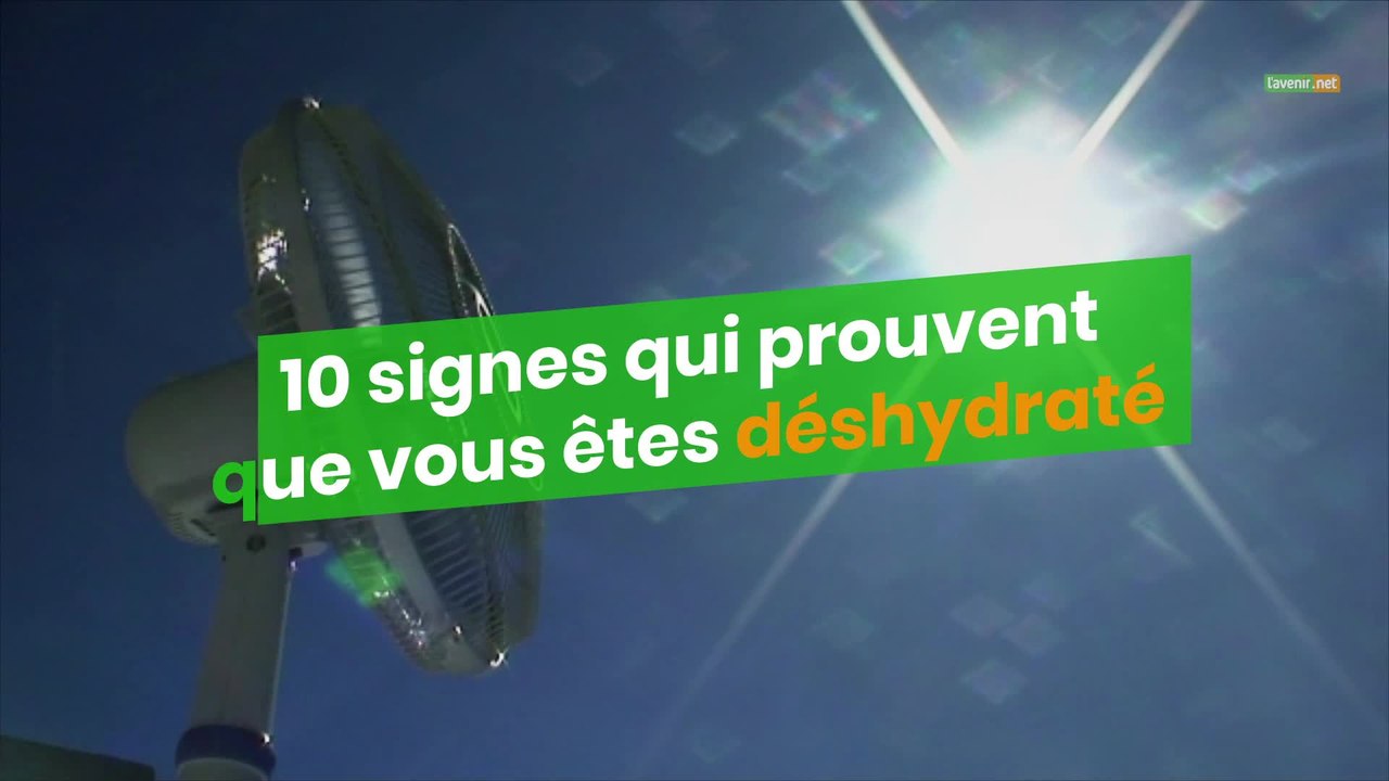 10 signes qui prouvent que vous êtes déshydraté