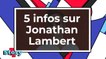 Jonathan Lambert - 5 infos sur l'humoriste