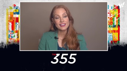 Jessica Chastain on 'taking control' of 'The 355'