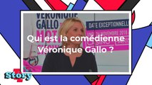 Véronique Gallo : tout savoir sur l'humoriste