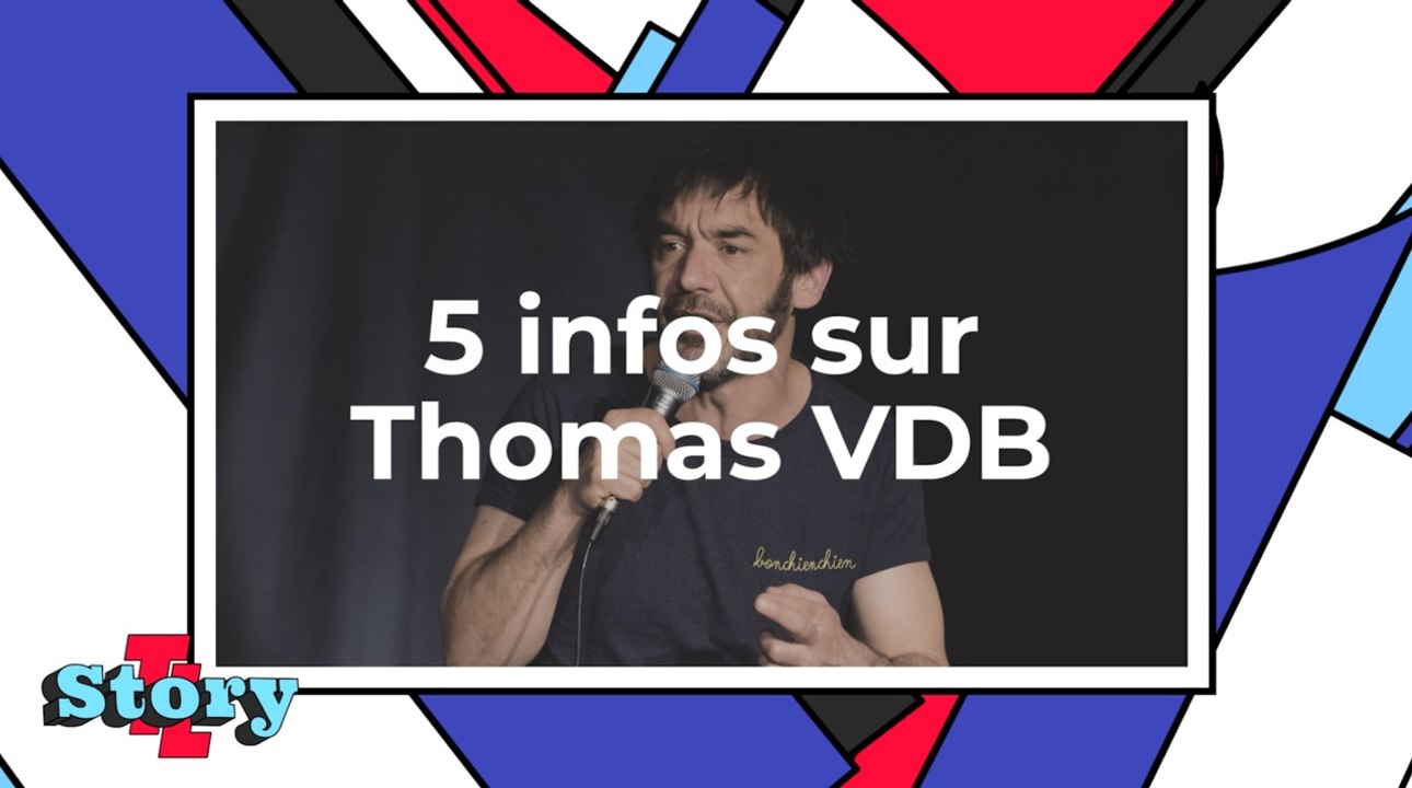 Thomas VDB : 5 infos à connaître sur l'humoriste