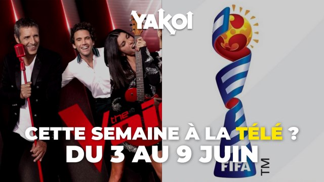 Yakoi à regarder à la télé cette semaine (du lundi 3 au dimanche 9 juin) ?