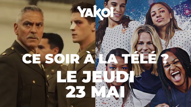 Yakoi à regarder à la télé ce soir (jeudi 23 mai) ?