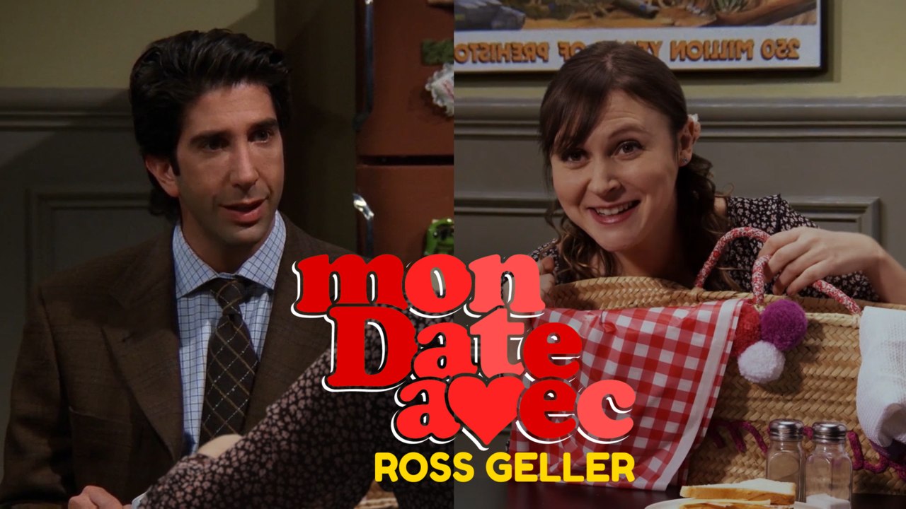 Mon date avec... Ross Geller (Friends)